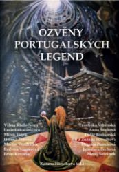 Ozvěny portugalských legend - Vilma Kadlečková,Lucie Lukačovičová,Zuzana Hloušková - Cestopisy Evropa Ozvěny portugalských legend