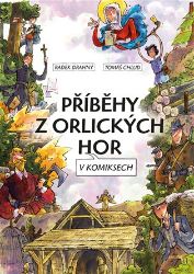 Příběhy z Orlických hor v komiksech Příběhy z Orlických hor v komiksech
