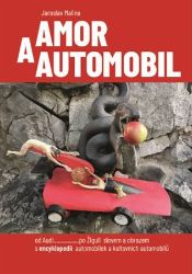 Amor a automobil - Jaroslav Malina - Filozofie Amor a automobil