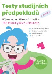 Testy studijních předpokladů - Příprava na přijímací zkoušky TSP Masarykovy univerzity - Matěj Vitouch,Kristýna Melicharová,Kateřina Šanderová,Žaneta Csonka - Příprava k přijímacím zkouškách na VŠ Testy studijních předpokladů - Příprava na přijímací zkoušky TSP Masarykovy univerzity