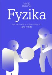 Pracovní sešit fyziky pro 7. ročník - František Cáb - 7. třída Pracovní sešit fyziky pro 7. ročník