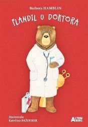 Flandil u doktora - Barbora Hamblin - Pohádky pro děti Flandil u doktora