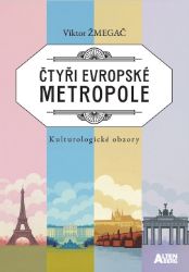 Čtyři evropské metropole - Kulturologické obzory
