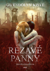 Rezavé panny - Gwendolyn Kiste - Horory Rezavé panny