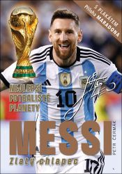Messi Zlatý chlapec Messi Zlatý chlapec