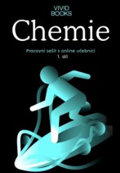 Pracovní sešit chemie 1. díl Pracovní sešit chemie 1. díl