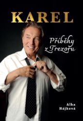 Karel - Příběhy z trezoru - Alka Hájková - Humor a satira Karel - Příběhy z trezoru