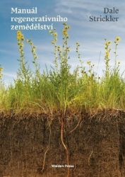 Manuál regenerativního zemědělství Manuál regenerativního zemědělství