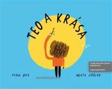 Teo a krása - Agata Królak - Knihy pro předškoláky Teo a krása
