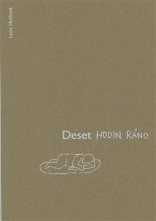 Deset hodin ráno - Lucie Hošková - Výtvarné umění Deset hodin ráno