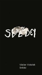 Svědci - Václav Vokolek - Česká a slovenská beletrie Svědci
