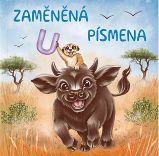 Zaměněná písmena - Lucie Strnadová,Vlastimil Strnad - Knihy pro nejmenší Zaměněná písmena