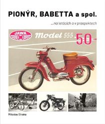 Pionýr, Babetta a spol. Pionýr, Babetta a spol.