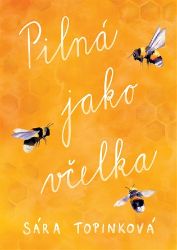 Pilná jako včelka - limitovaná edice Pilná jako včelka - limitovaná edice