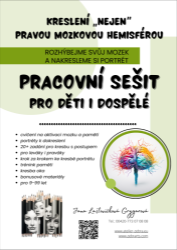 Kreslení „nejen“ pravou mozkovou hemisférou – 2. vydání - Jana Laštovičková Grygarová - Kreslení a malování Kreslení "nejen" pravou mozkovou hemisférou.
