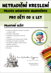 Netradiční kreslení pravou mozkovou hemisférou - Jana Laštovičková Grygarová - Kreslení a malování Netradiční kreslení pravou mozkovou hemisférou