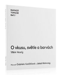 O vkusu, světle a barvách - Vilém Veselý - Psychologie O vkusu, světle a barvách
