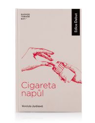 Cigareta napůl - Česká a slovenská beletrie Cigareta napůl