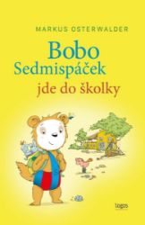Bobo Sedmispáček jde do školky Bobo Sedmispáček jde do školky
