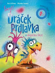 Dráček Prdlavka a slepička Škyt - Pozor! Škyt a prrrd... Dráček Prdlavka a slepička Škyt - Pozor! Škyt a prrrd...