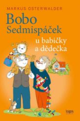 Bobo Sedmispáček u babičky a dědečka Bobo Sedmispáček u babičky a dědečka