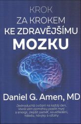Krok za krokem ke zdravějšímu mozku Krok za krokem ke zdravějšímu mozku