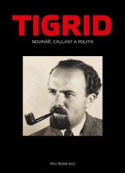 Tigrid - Michal Macháček,Petr Blažek - Dějiny světa Tigrid