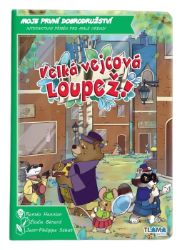 Moje první dobrodružství: Velká vejcová loupež!