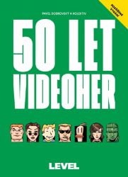 50 let videoher: Rozšířené vydání - Pavel Dobrovský - Počítače a internet 50 let videoher: Rozšířené vydání