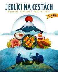 Jedlíci na cestách - Japonsko, Slovensko, Rumunsko, Malta - Tomáš Šapovalov,Jarda Bouzek - Cestopisy a reportáže Jedlíci na cestách - Japonsko, Slovensko, Rumunsko, Malta