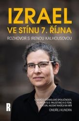 Izrael ve stínu 7. října - Ondřej Kundra - Literatura faktu Izrael ve stínu 7. října