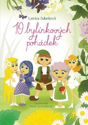 10 bylinkových pohádek 10 bylinkových pohádek