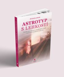 Astrotyp s lehkostí - Zuzana Adam - Astrologie, horoskopy Astrotyp s lehkostí
