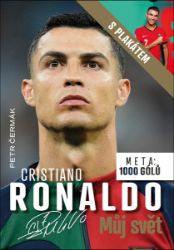 Cristiano Ronaldo Můj svět - Meta: 1000 gólů - Petr Čermák - Sportovci Cristiano Ronaldo