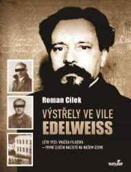 Výstřely ve vile Edelweiss - Roman Cílek - Literatura faktu Výstřely ve vile Edelweiss