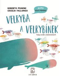 Velryba a velrybínek - Roberto Piumini - Pohádky pro děti o zvířátkách Velryba a velrybínek