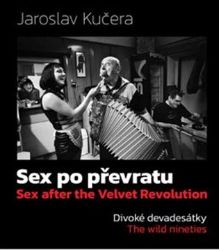 Sex po převratu - Divoké devadesátky Sex po převratu - Divoké devadesátky