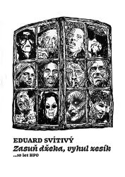 Zasuň džeka, vyhul zesík - Eduard Svítivý - Divadlo a film Zasuň džeka, vyhul zesík