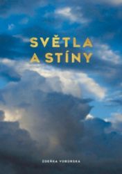 Světla a stíny - Zdeňka Voborská - Česká a slovenská poezie Světla a stíny