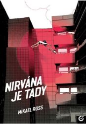 Nirvána je tady Nirvána je tady