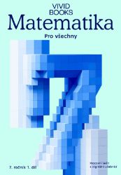 Matematika pro všechny 7. ročník 1. díl - Pracovní sešit s digitální učebnicí Matematika pro všechny 7. ročník 1. díl - Pracovní sešit s digitální učebnicí