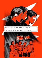 Svědectví o životě v KLDR 2 - Nina Špitálníková - Literatura faktu Svědectví o životě v KLDR 2