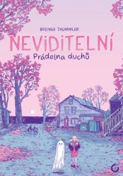 Neviditelní - Prádelna duchů - Brenna Thummler - Fantasy, sci-fi a gamebook pro děti Neviditelní - Prádelna duchů