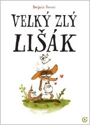 Velký zlý lišák - Benjamin Read - Komiksy pro děti Velký zlý lišák