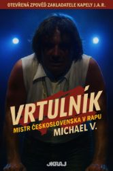 Vrtulník - Mistr Československa v rapu - Michael V. - Divadlo a film Vrtulník - Mistr Československa v rapu