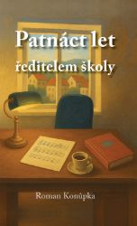 Patnáct let ředitelem školy Patnáct let ředitelem školy