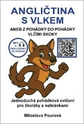 Angličtina s vlkem aneb Z pohádky do pohádky vlčími skoky Angličtina s vlkem aneb Z pohádky do pohádky vlčími skoky