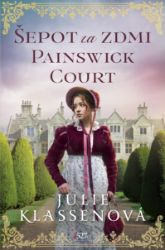 Šepot za zdmi Painswick Court - Julie Klassen - Detektivky a napětí Šepot za zdmi Painswick Court