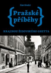 Pražské příběhy 5 – Krajinou židovského ghetta Pražské příběhy 5 – Krajinou židovského ghetta