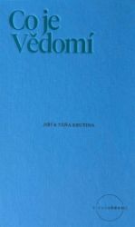 Co je Vědomí - Jiří Krutina - Produkty Co je Vědomí